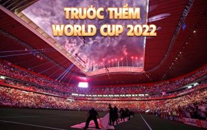 Trước thềm World Cup 2022